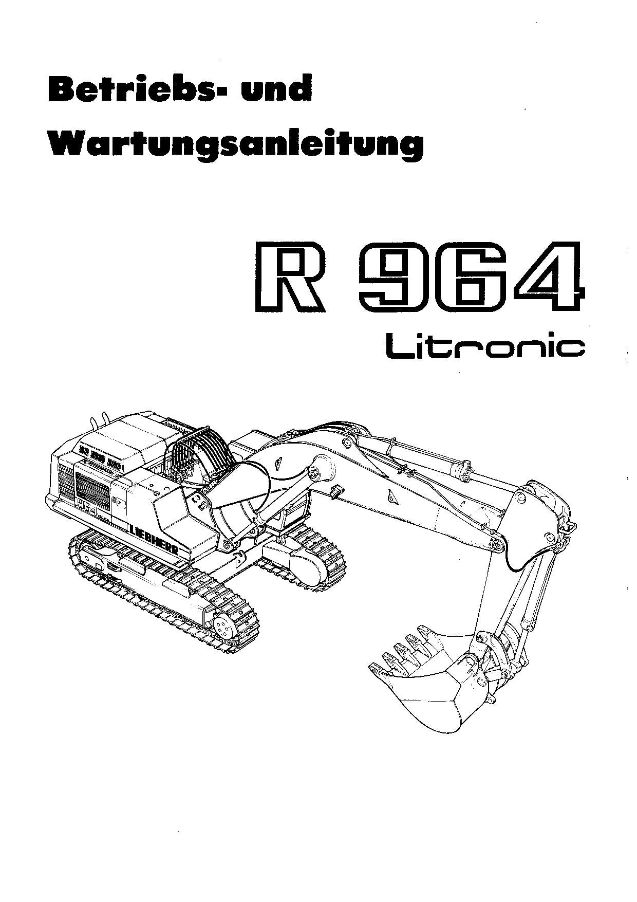 Liebherr R964 Litronic Hydraulikbagger Betriebsanleitung Wartungsanleitung