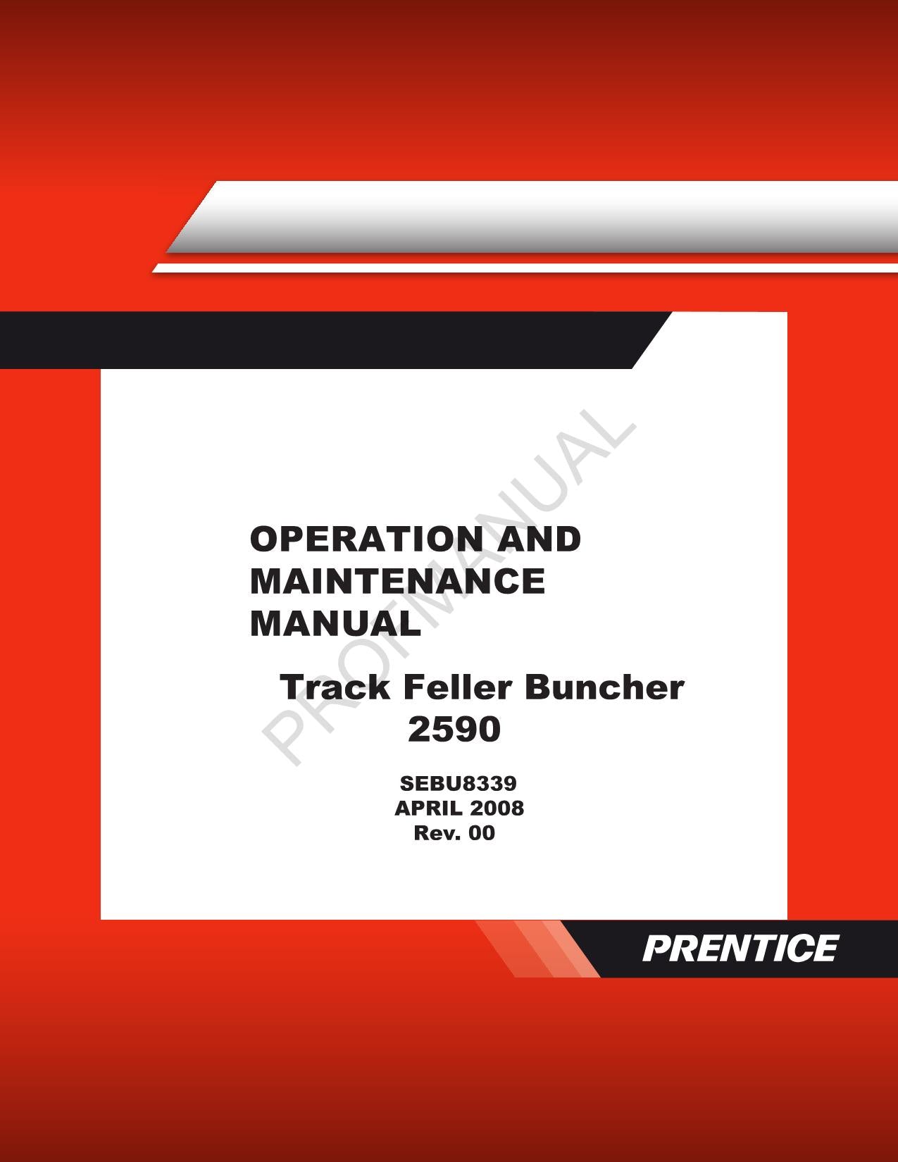 Caterpillar Track Feller Buncher 2590 Operators Maintenance Manual