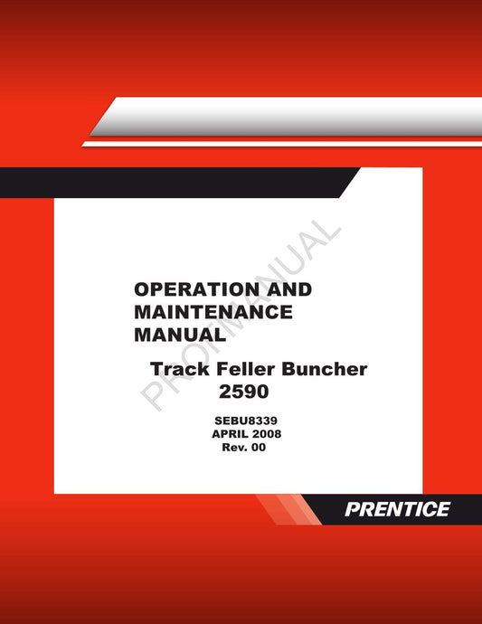 Caterpillar Track Feller Buncher 2590 Operators Maintenance Manual