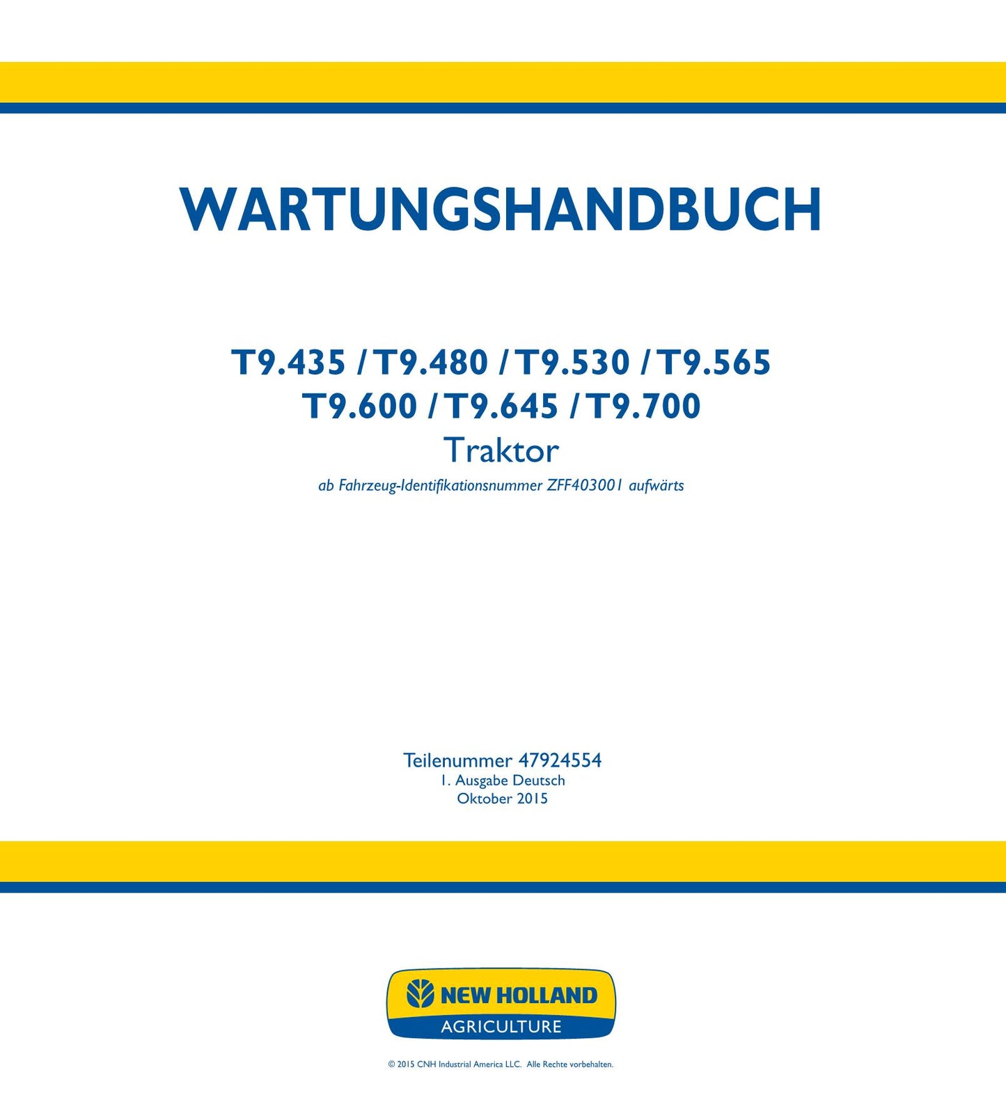 NEW HOLLAND T9.435 T9.480 T9.530 T9.565 T9.600 T9.645 TRAKTOR REPARATURHANDBUCH