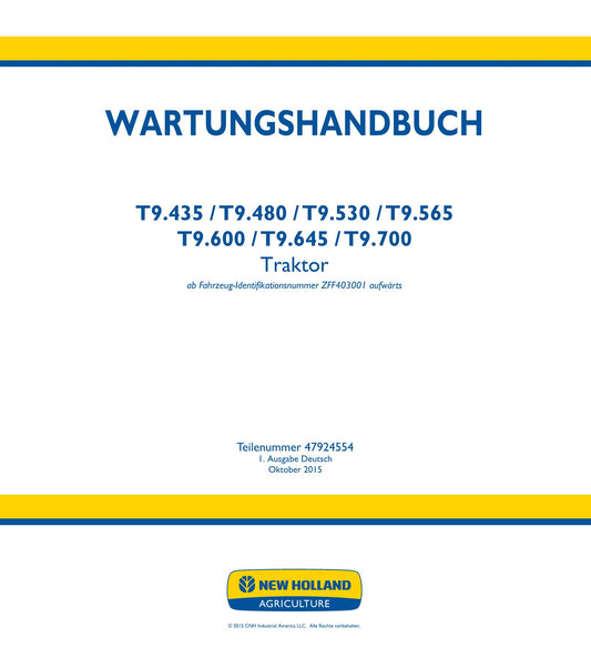 NEW HOLLAND T9.435 T9.480 T9.530 T9.565 T9.600 T9.645 TRAKTOR REPARATURHANDBUCH