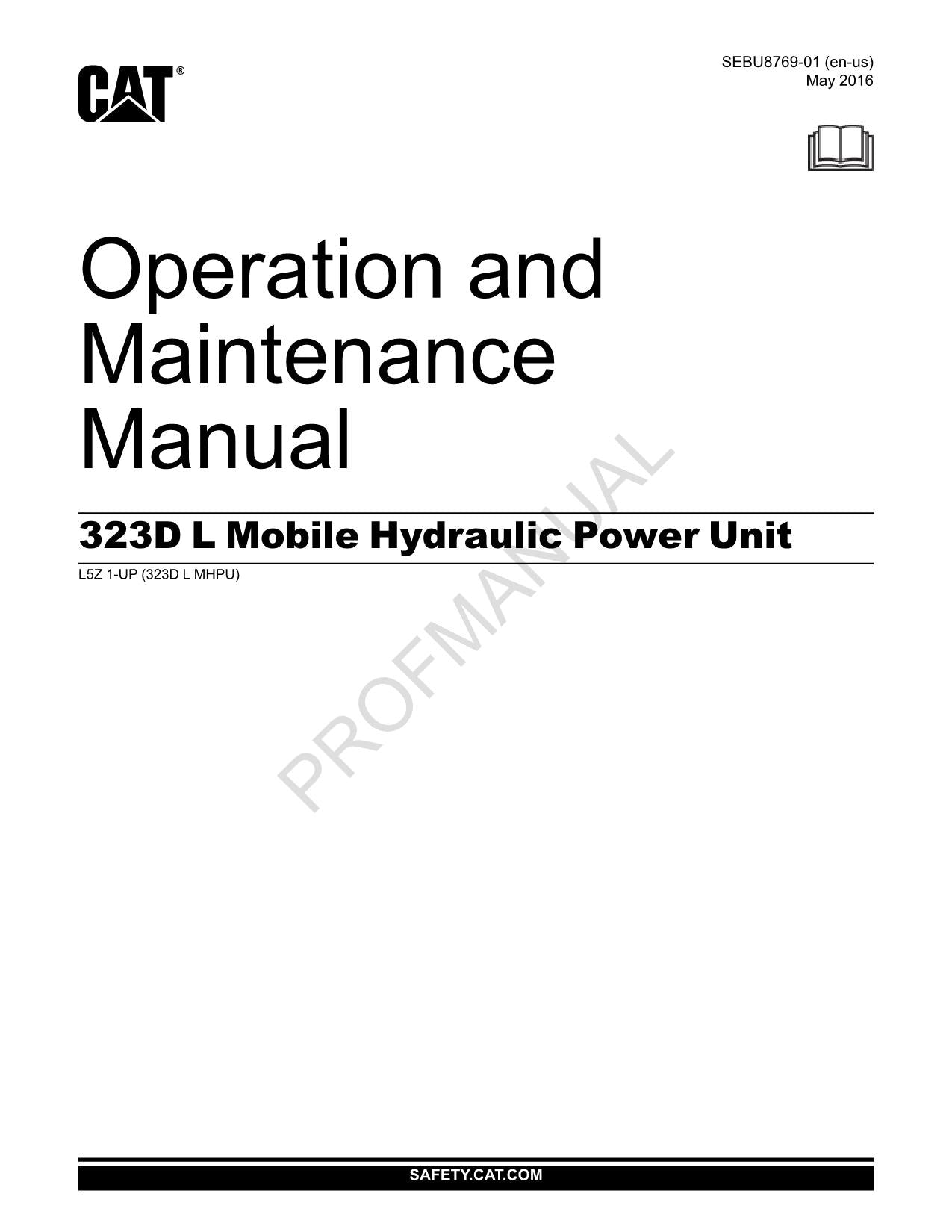 Caterpillar 323D Mobile Hydraulic Power Unit Operators Maintenance Manual