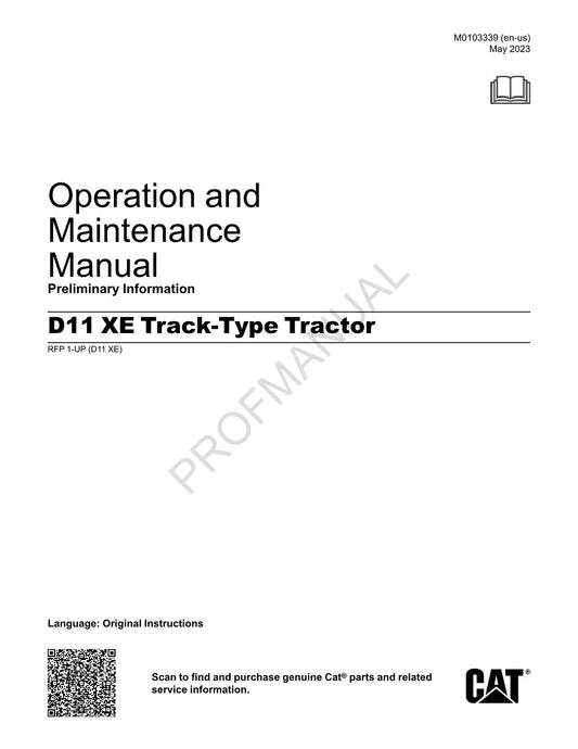 Caterpillar D11 XE Track Type Tractor Operators Maintenance Manual ser RFP1-up