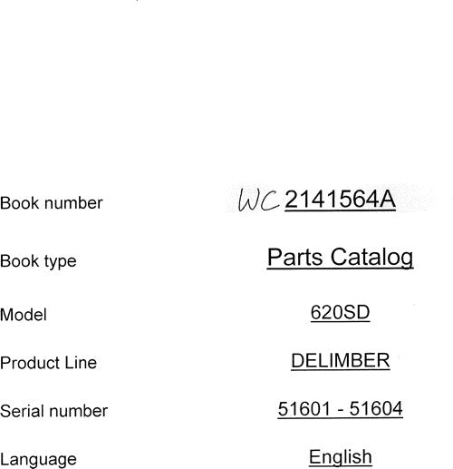 JOHN DEERE 620SD DELIMBER PARTS CATALOG MANUAL 51601-51604