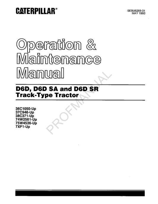 Caterpillar D6D D6D SA D6D SR Track Type Tractor Operators Maintenance Manual