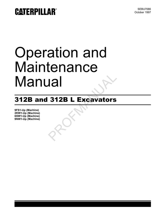 Caterpillar 312B 312B L Excavator Operators Maintenance Manual