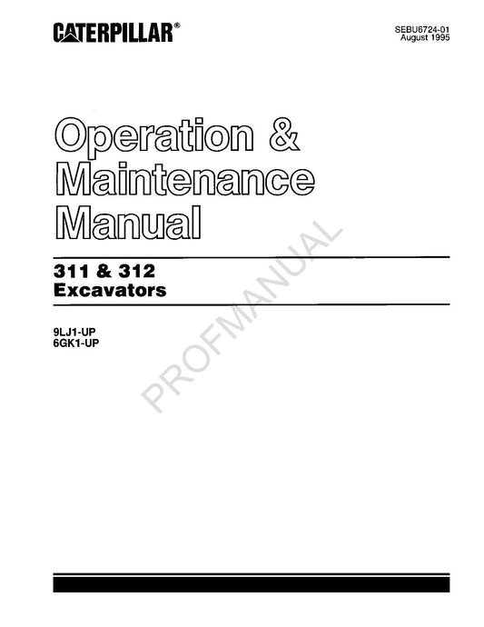 Caterpillar 311 312 Excavator Operators Maintenance Manual