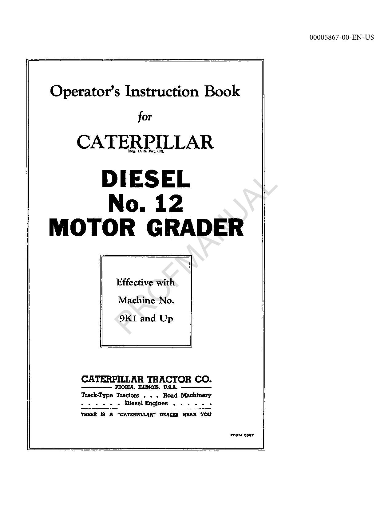 Caterpillar 12 Motor Grader Operators Maintenance Manual 9K1