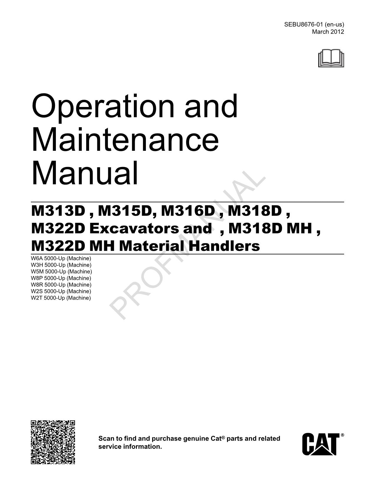 Caterpillar M313D M315D M316D M318D M322D Excavator Operators Maintenance Manual