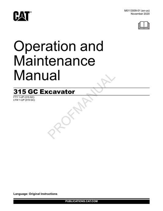 Caterpillar 315 GC Excavator Operators Maintenance Manual LYW1-UP