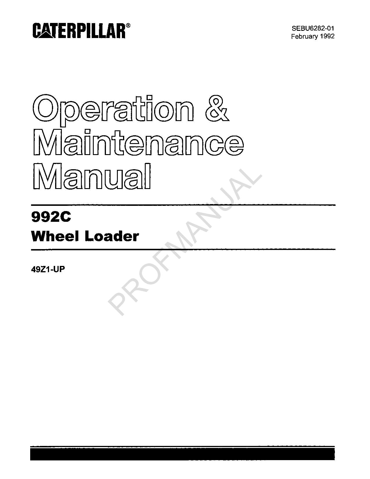 Caterpillar 992C Wheel Loader Operators Maintenance Manual SEBU6282