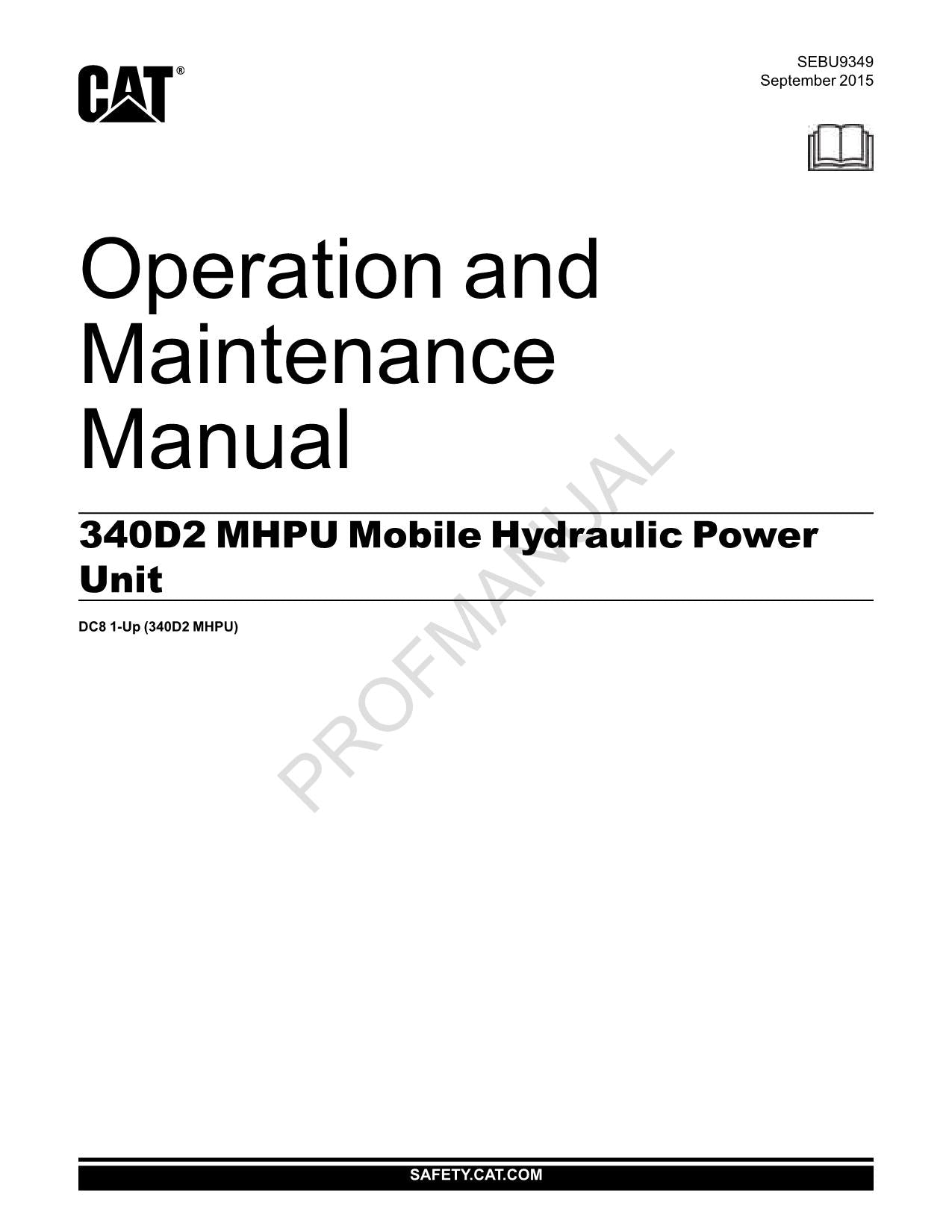 Caterpillar 340D2 OEM MHPU Excavator Operators Maintenance Manual