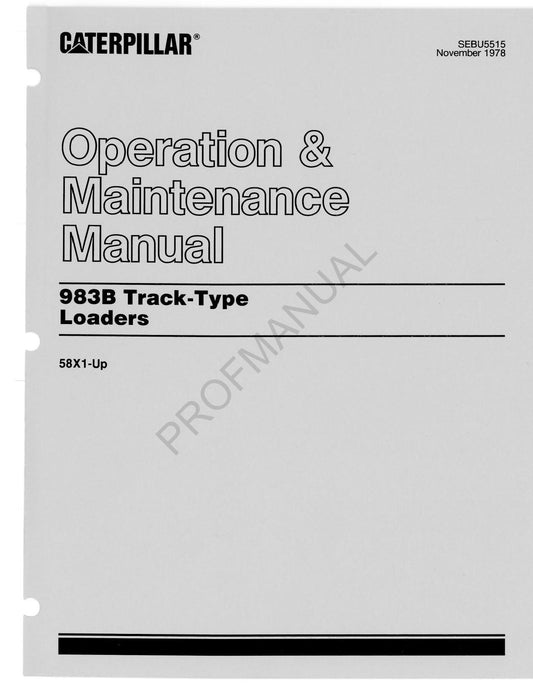 Caterpillar 983B Track Type Loader Operators Maintenance Manual