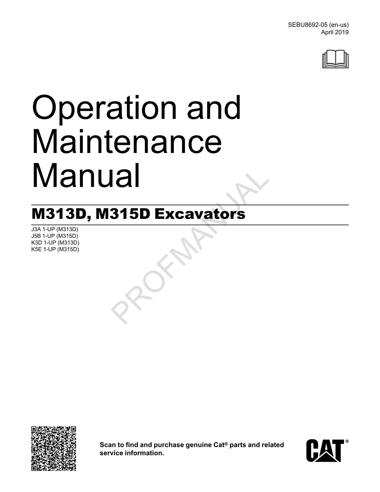 Caterpillar M313D M315D Excavator Operators Maintenance Manual