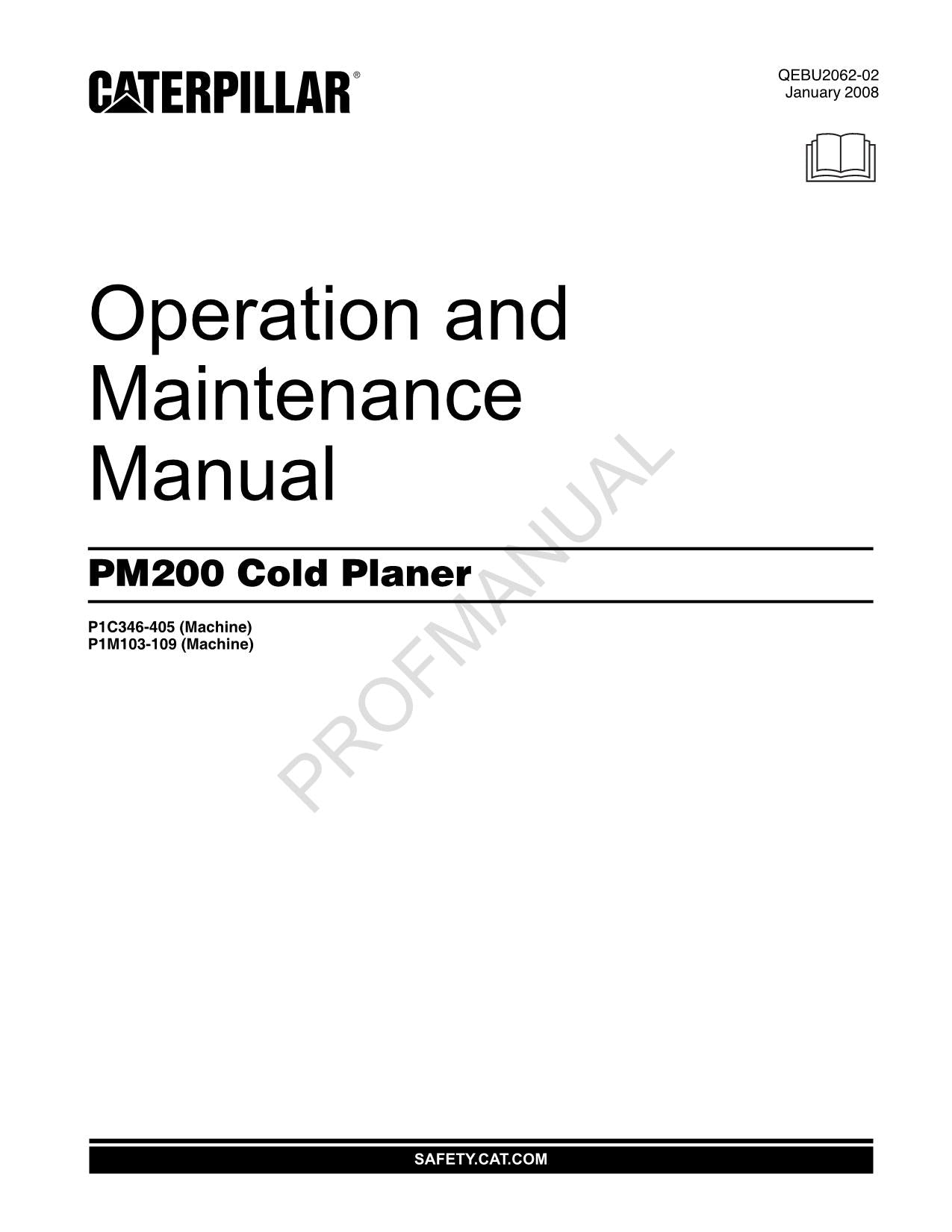 Caterpillar PM200 Cold Planer Operators Maintenance Manual P1M103-109 P1C346-405