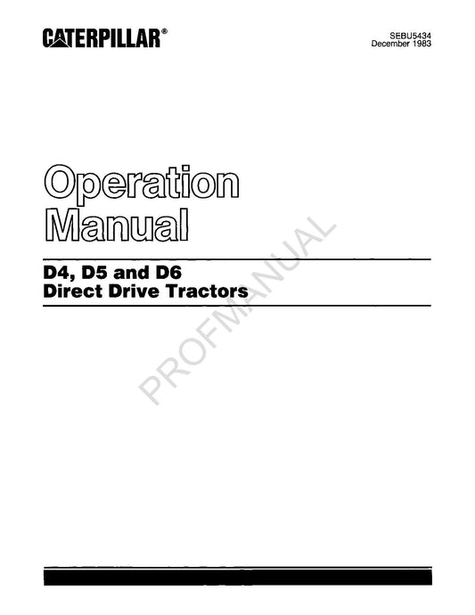 Caterpillar D4 D5 D6 Direct Drive Tractor Operators Maintenance Manual