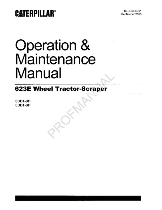 Caterpillar 623E Wheel Tractor Scraper Operators Manual 6CB1-UP 6DB1-UP