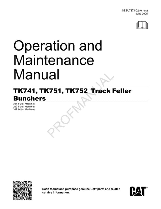 Caterpillar TK741 TK751 TK752 Track Feller Buncher Operators Manual SEBU7871