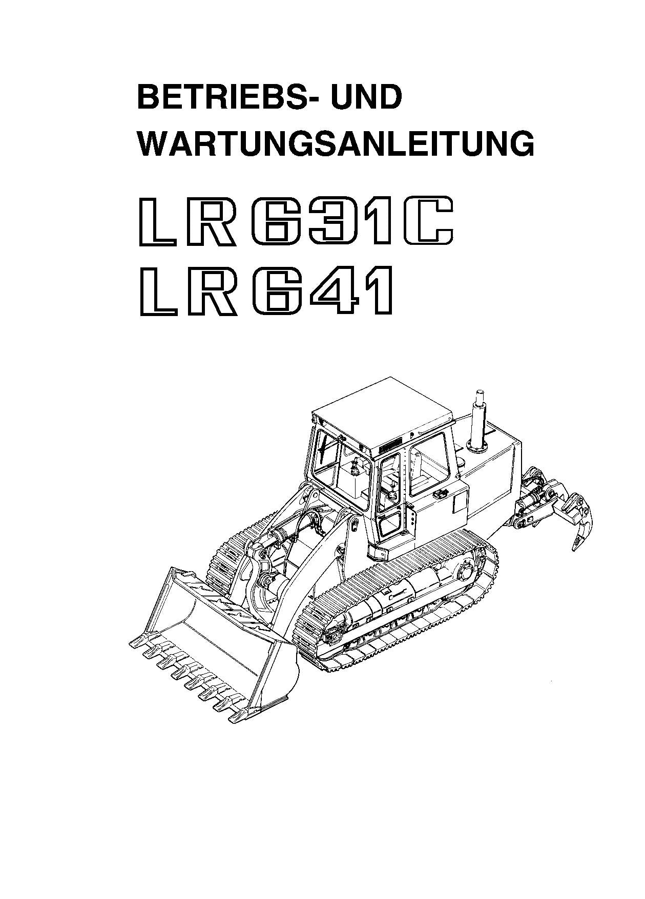 Liebherr LR631 C LR641 Laderaupe Betriebsanleitung Wartungsanleitung