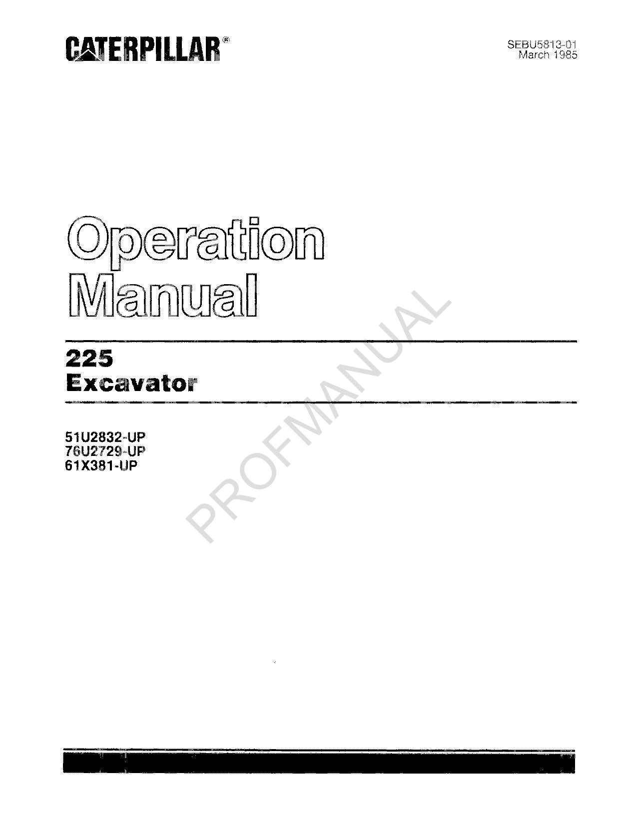 Caterpillar 225 Excavator Operators Manual 76U2729-Up 51U2832-Up 61X381-Up