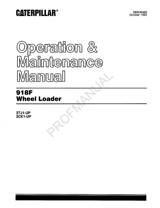 Caterpillar 918F Wheel Loader Operators Maintenance Manual