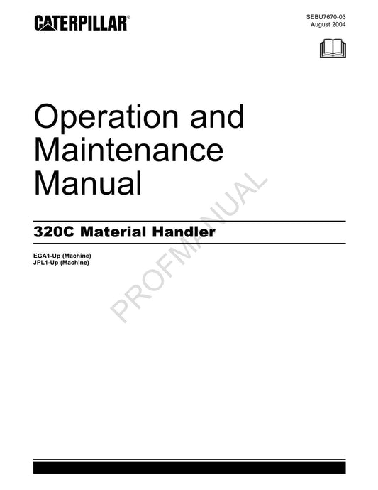 Caterpillar 320C Material Hler Operators Maintenance Manual