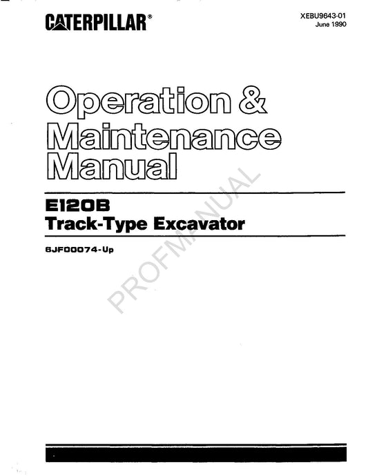 Caterpillar E120B Track Type Excavator Telehandler Operators Maintenance Manual