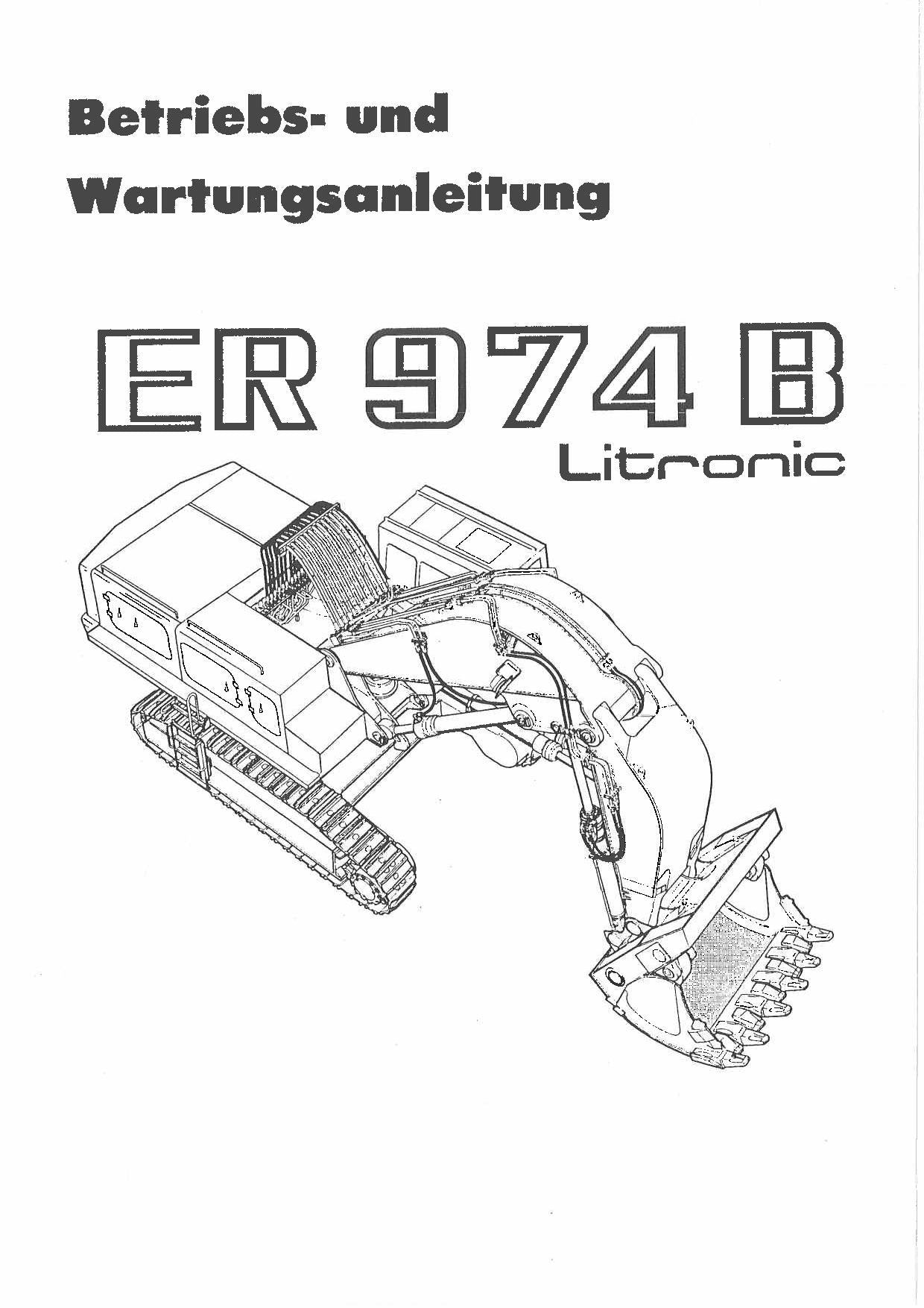 Liebherr ER974 B Litronic Hydraulikbagger Betriebsanleitung Wartungsanleitung