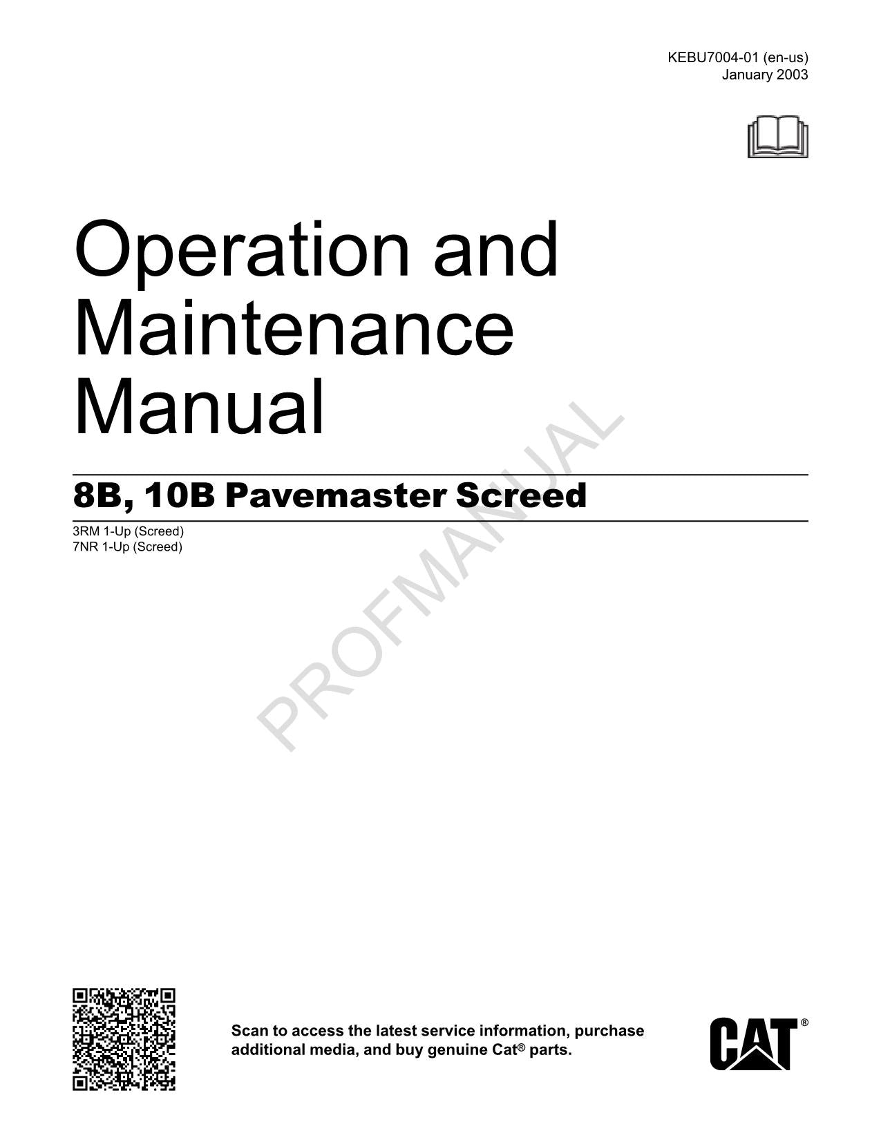 Caterpillar 8B 10B Pavemaster Screed Operators Maintenance Manual KEBU7004