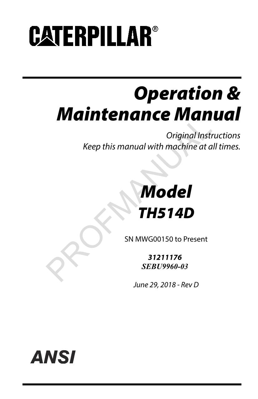 Caterpillar TH514D Telehandler Operators Maintenance Manual SEBU9960