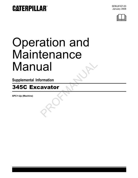 Caterpillar 345C Excavator Operators Maintenance Manual SEBU8167