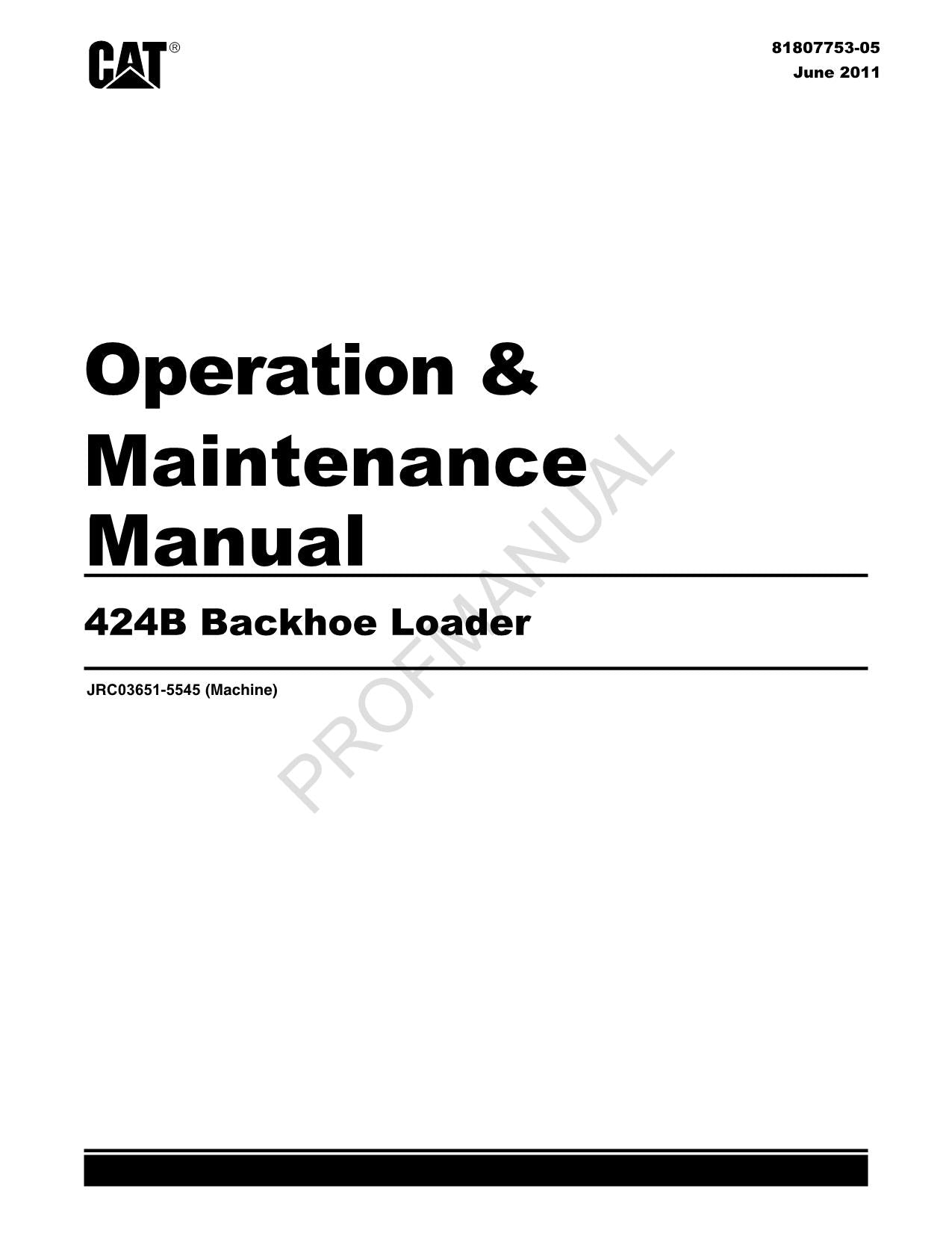 Caterpillar 424B Backhoe Loader Operators Maintenance Manual