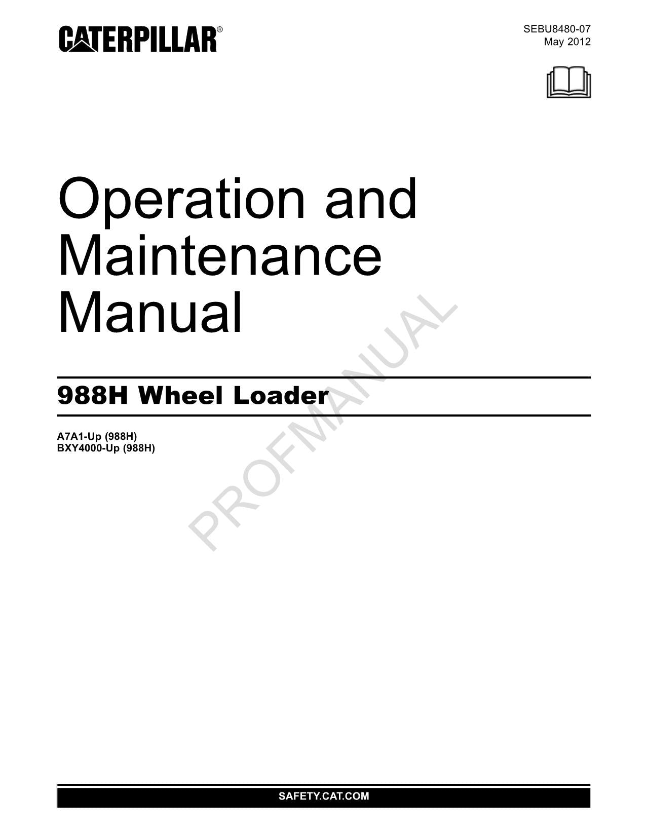 Caterpillar 988H Wheel Loader Operators Maintenance Manual A7A1-Up BXY4000-Up