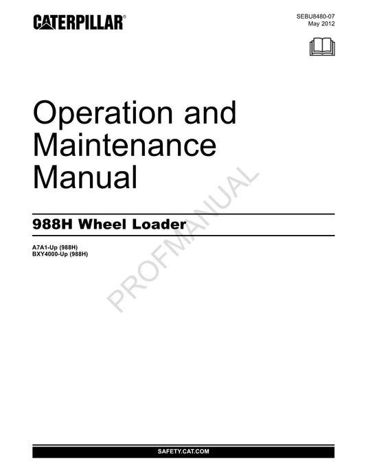 Caterpillar 988H Wheel Loader Operators Maintenance Manual A7A1-Up BXY4000-Up