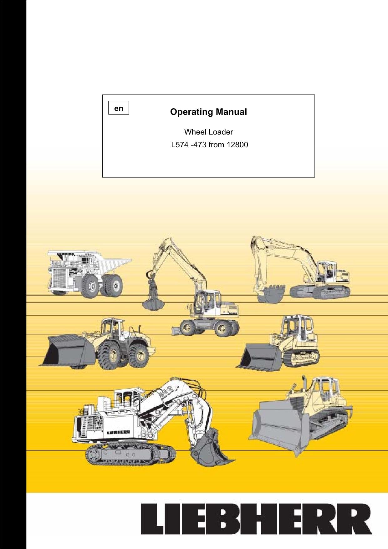 Manuel d'utilisation de la chargeuse sur pneus Liebherr L574 L574 S, série 12800