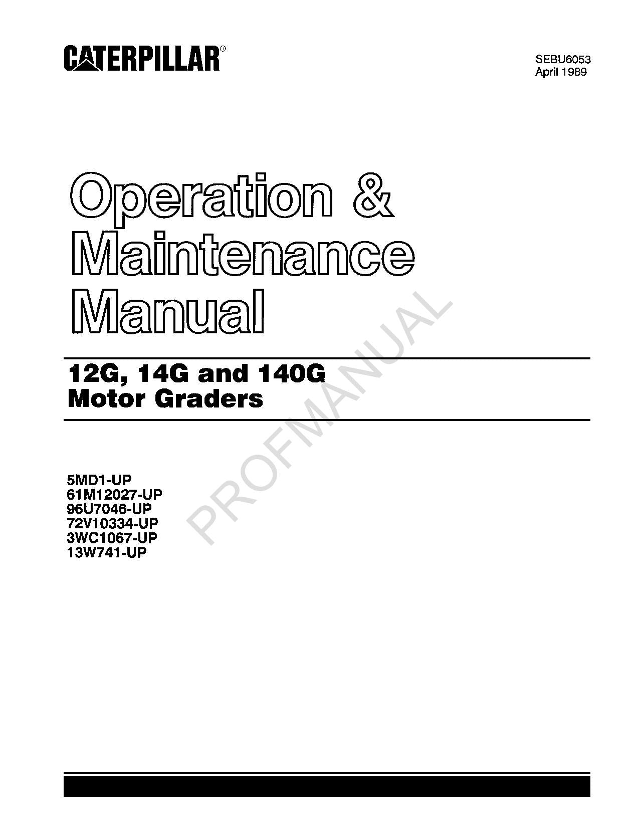 Caterpillar 12G 14G 140G Motor Grader Operators Maintenance Manual SEBU6053