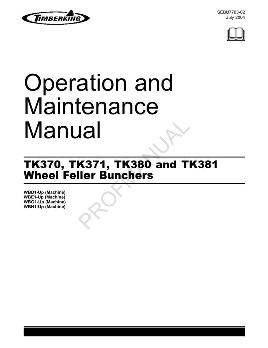 Caterpillar TK370 TK371 TK380 TK381 Wheel Feller Buncher Operators Manual