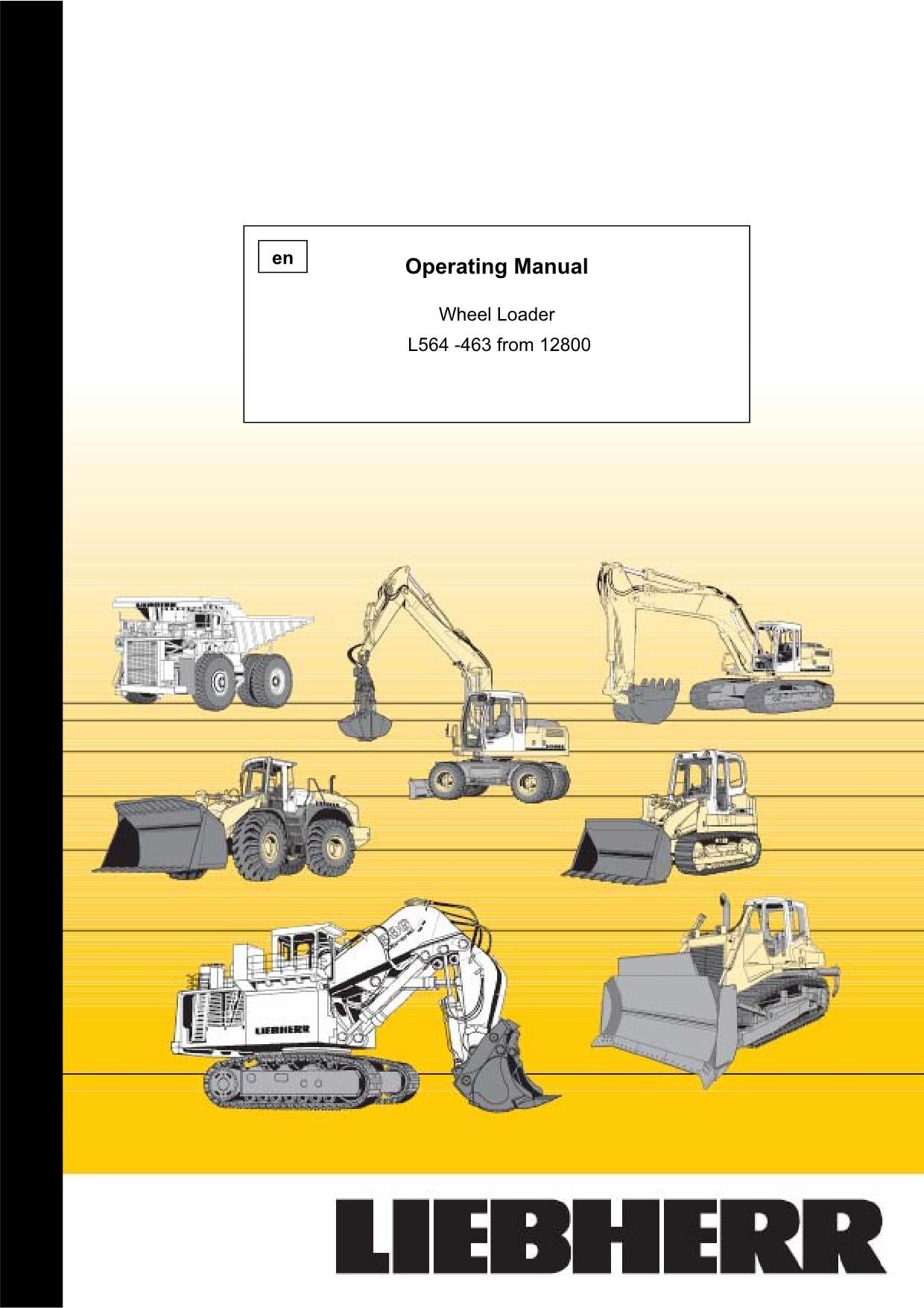 Manuel d'utilisation de la chargeuse sur pneus Liebherr L564 L564 T, série 12800