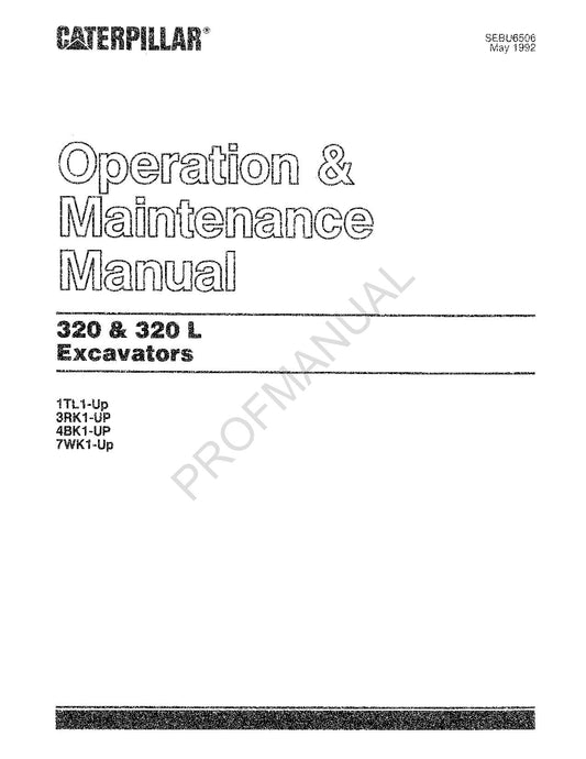 Caterpillar 320 320 L Excavator Operators Manual 3RK1-Up 7WK1-Up 1TL1-Up 4BK1-Up