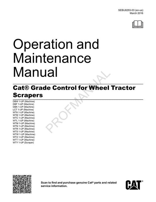 Caterpillar Cat Grade Control Wheel Tractor Scraper Operators Maintenance Manual