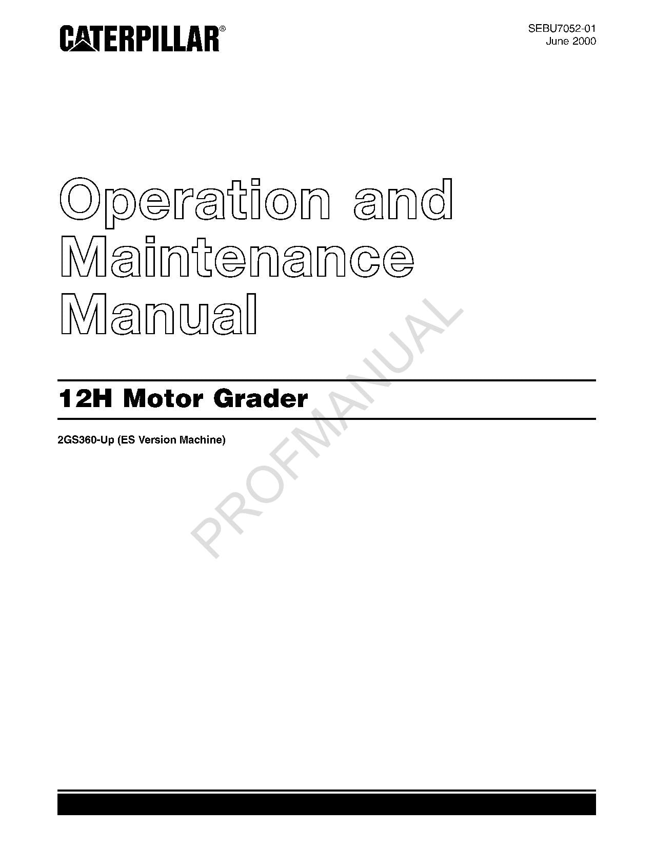 Manuel d'entretien de l'opérateur de la niveleuse Caterpillar 12H SEBU7052