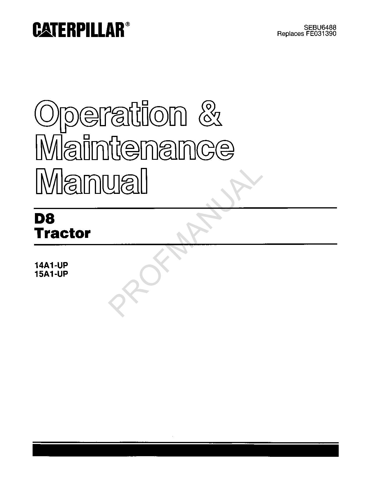 Caterpillar D8 Tractor Operators Maintenance Manual SEBU6488