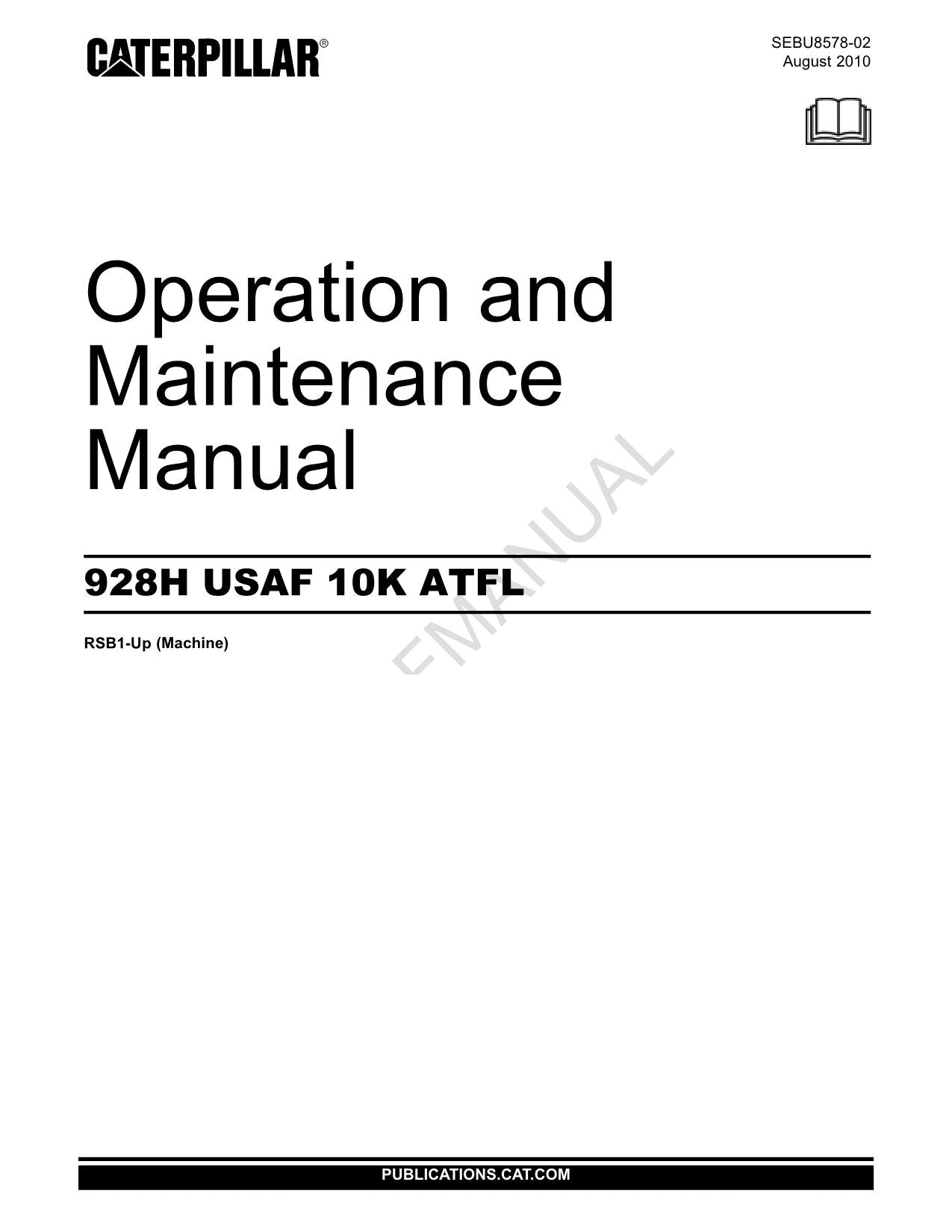 Caterpillar 928H USAF 10K ATFL Operators Maintenance Manual