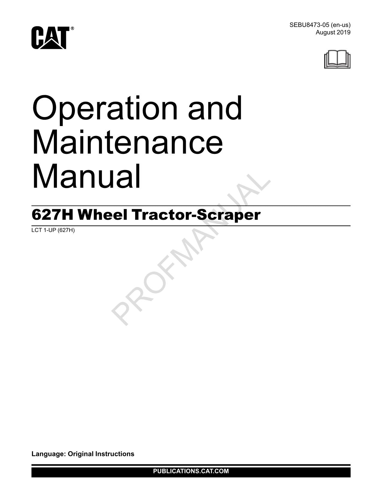 Caterpillar 627H Wheel Tractor Scraper Operators Maintenance Manual