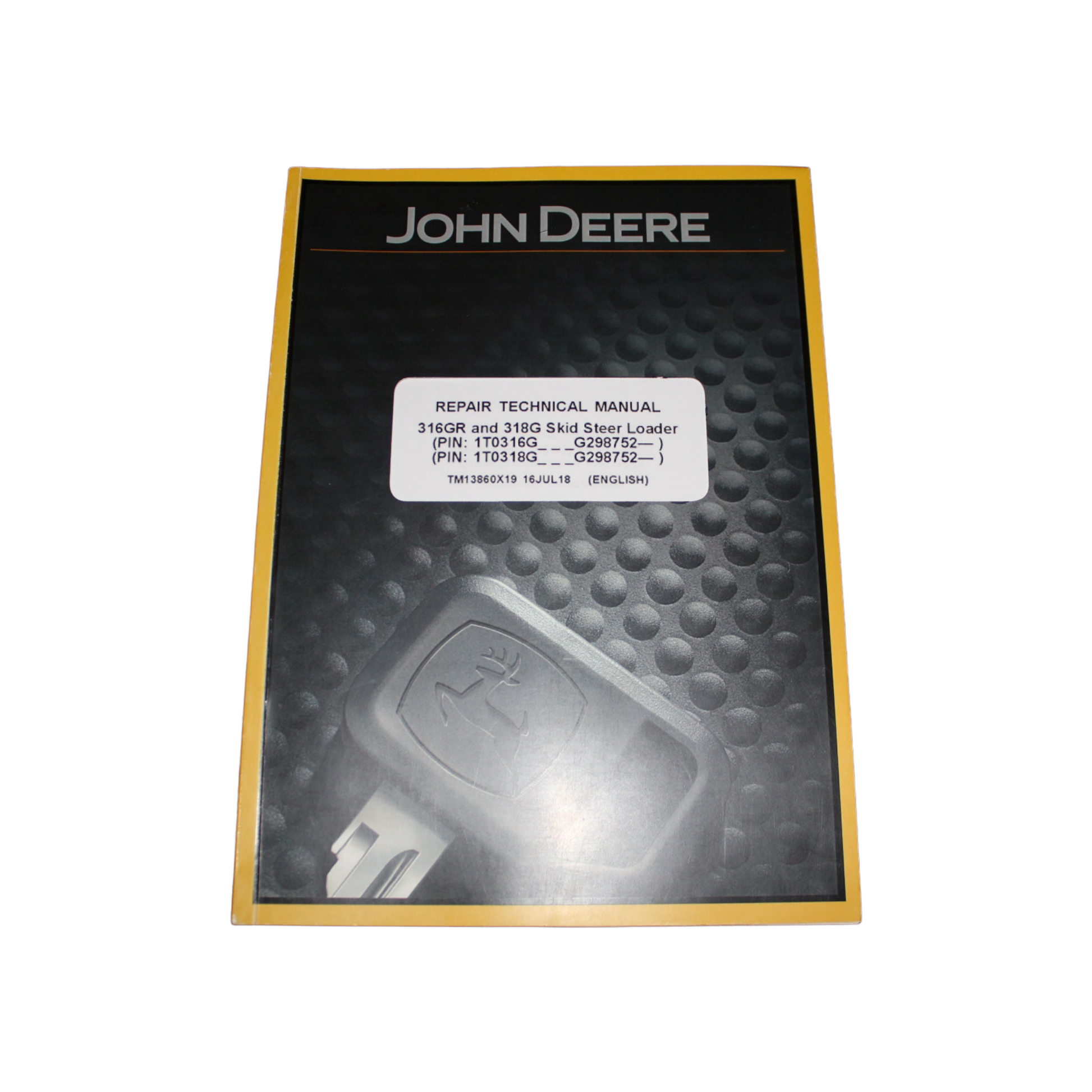 JOHN DEERE 316GR 318G SKID STEER LOADER REPAIR SERVICE MANUAL #2