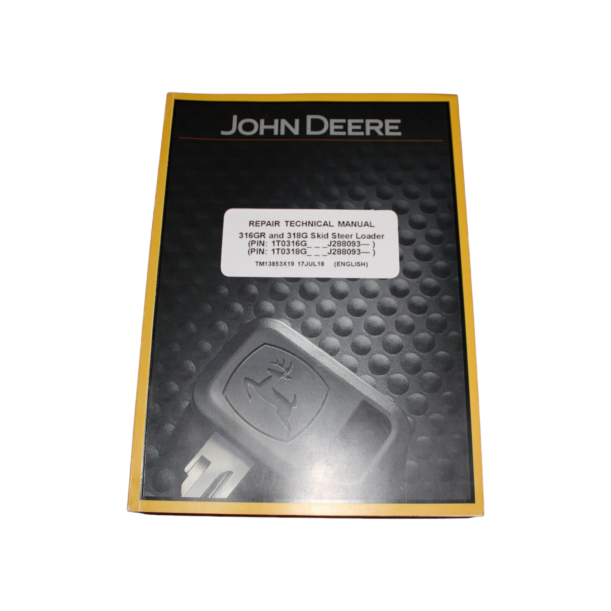 JOHN DEERE 316GR 318G SKID STEER LOADER REPAIR SERVICE MANUAL