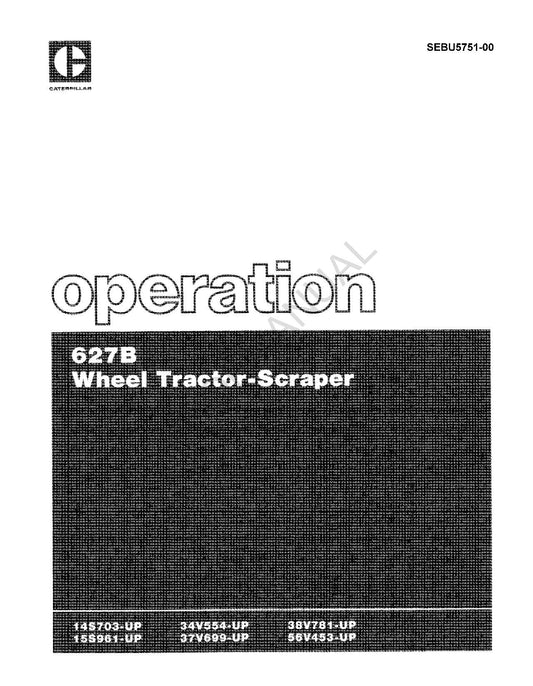 Caterpillar 627B Wheel Tractor Scraper Operators Manual