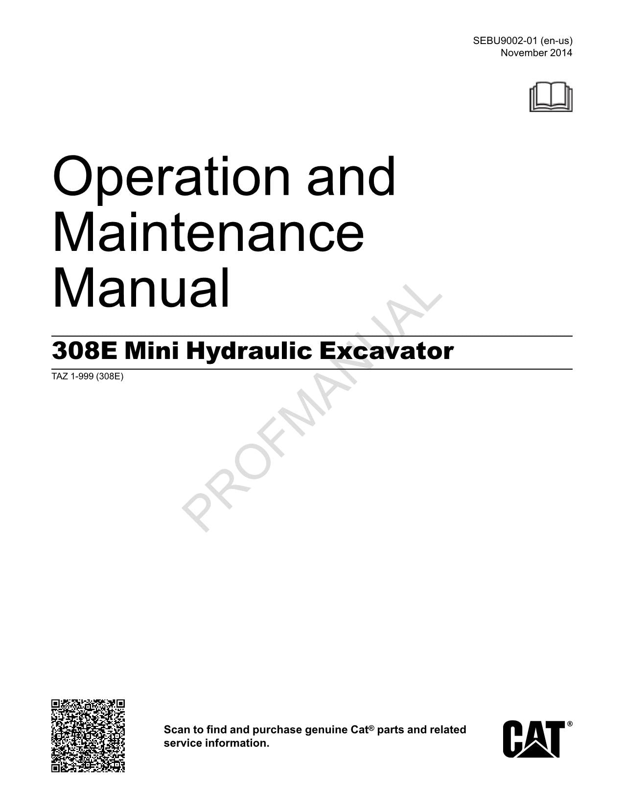 Manuel d'entretien de l'opérateur de la mini-pelle hydraulique Caterpillar 308E TAZ1-999