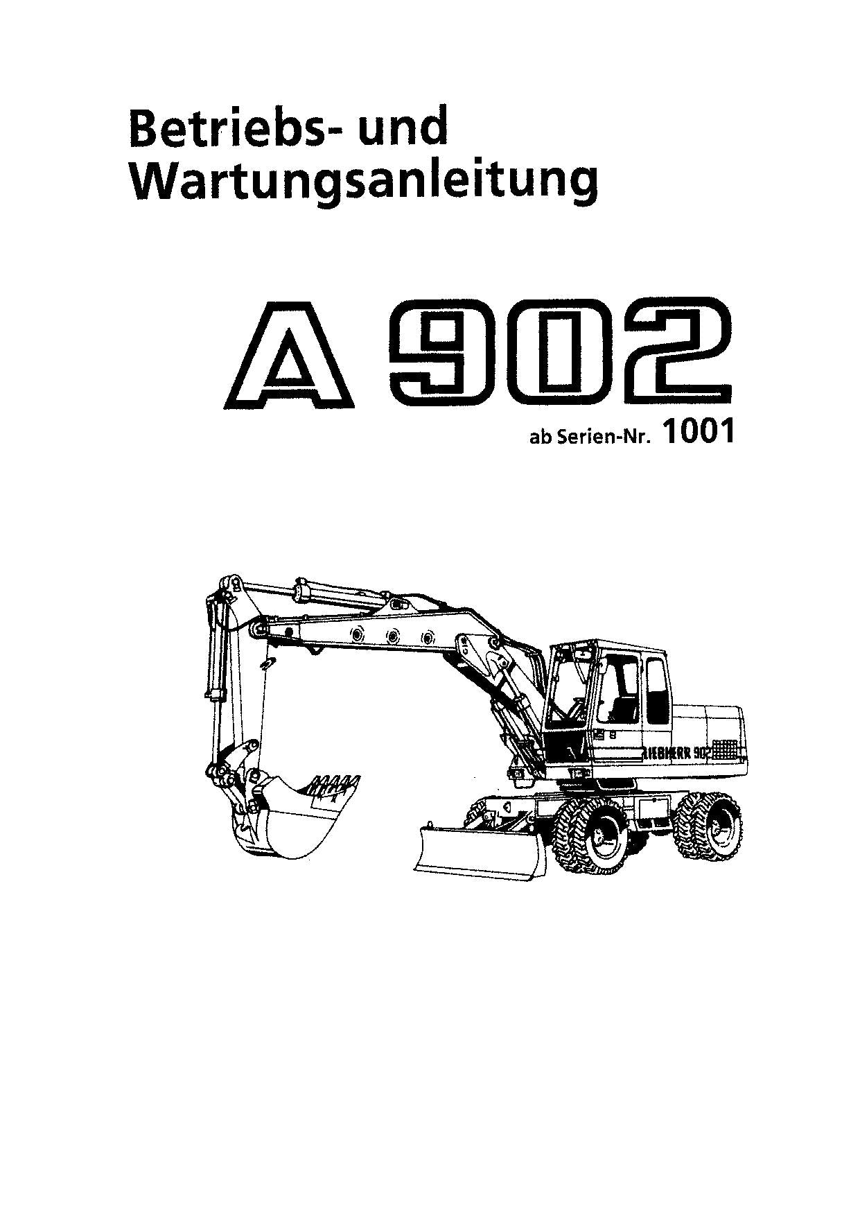 Liebherr A902 Hydraulikbagger Betriebsanleitung Wartungsanleitung