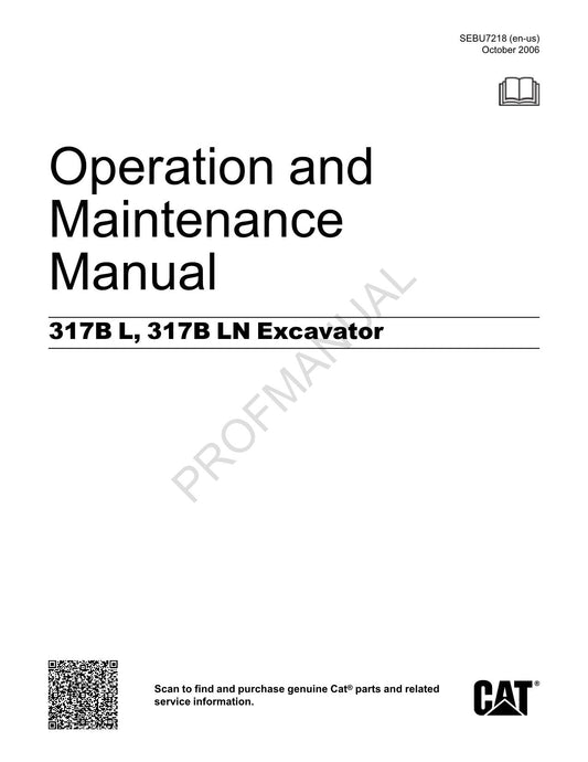 Caterpillar 317B L 317B LN Excavator Operators Maintenance Manual